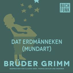 Das Buch “Dat Erdmänneken – Brüder Grimm” online hören