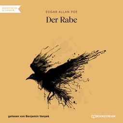 Das Buch “Der Rabe (Ungekürzt) – Edgar Allan Poe, Klaus-Peter Walter” online hören