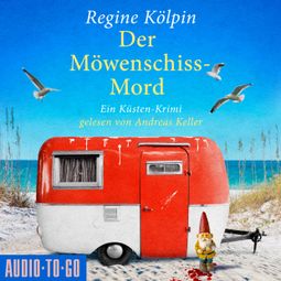 Das Buch “Der Möwenschiss-Mord - Ino Tjarks & Co. ermitteln - Ein Küsten-Krimi, Band 2 (ungekürzt) – Regine Kölpin” online hören