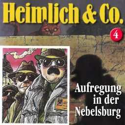 Das Buch “Heimlich & Co., Folge 4: Aufregung in der Nebelsburg – Hans-Joachim Herwald” online hören