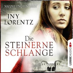 Das Buch «Die steinerne Schlange (Ungekürzt) – Iny Lorentz» online hören