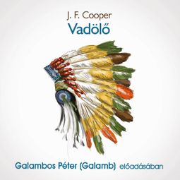 Das Buch “Vadölő (teljes) – J. F. Cooper” online hören