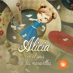 Das Buch “Alicia en el País de las Maravillas – Lewis Carroll” online hören