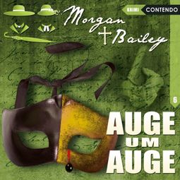 Das Buch “Morgan & Bailey, Folge 6: Auge um Auge – Markus Topf” online hören