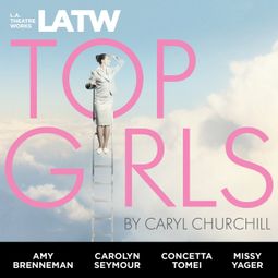Das Buch “Top Girls – Caryl Churchill” online hören