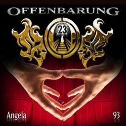 Das Buch “Offenbarung 23, Folge 93: Angela – Jan Gaspard” online hören