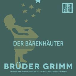 Das Buch “Der Bärenhäuter – Brüder Grimm” online hören