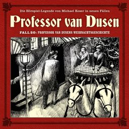 Das Buch “Professor van Dusen, Die neuen Fälle, Fall 20: Professor van Dusens Weihnachtsgeschichte – Marc Freund” online hören