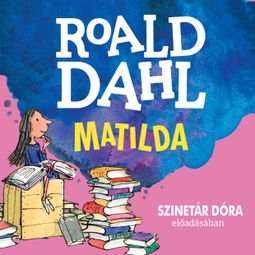 Das Buch “Matilda (Unabridged) – Roald Dahl” online hören