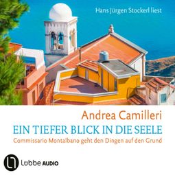Das Buch “Ein tiefer Blick in die Seele - Commissario Montalbano, Band 26 (Gekürzt) – Andrea Camilleri” online hören