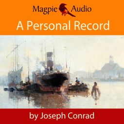 Das Buch “A Personal Record (Unabridged) – Joseph Conrad” online hören