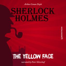 Das Buch “The Yellow Face (Unabridged) – Sir Arthur Conan Doyle” online hören