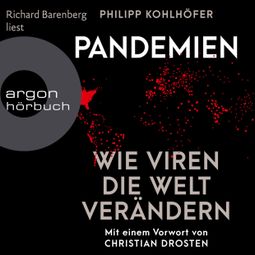 Das Buch “Pandemien (Ungekürzte Lesung) – Philipp Kohlhöfer” online hören