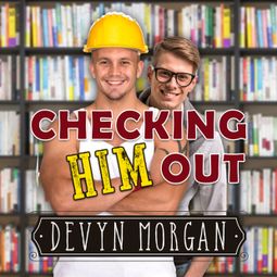 Das Buch “Checking Him Out (Unabridged) – Devyn Morgan” online hören