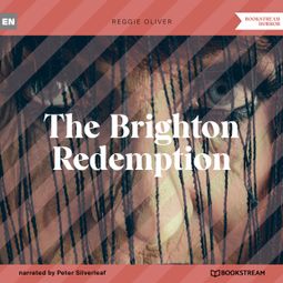 Das Buch “The Brighton Redemption (Unabridged) – Reggie Oliver” online hören