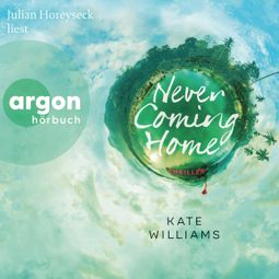Das Buch “Never Coming Home (Ungekürzte Lesung) – Kate Williams” online hören