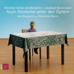 Das Buch “Auch Deutsche unter den Opfern – Benjamin von Stuckrad-Barre” online hören