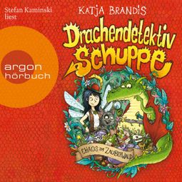 Das Buch “Chaos im Zauberwald - Drachendetektiv Schuppe, Band 1 (Ungekürzte Lesung) – Katja Brandis” online hören