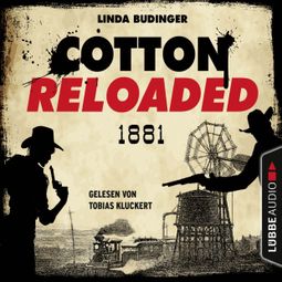 Das Buch “Jerry Cotton, Cotton Reloaded, Folge 55: 1881 - Serienspecial (Ungekürzt) – Linda Budinger” online hören