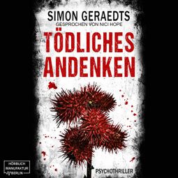 Das Buch “Tödliches Andenken (ungekürzt) – Simon Geraedts” online hören