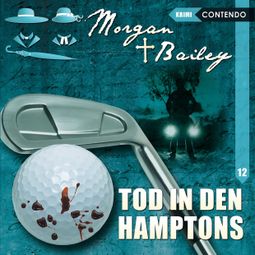 Das Buch “Morgan & Bailey, Folge 12: Tod in den Hamptons – Markus Topf” online hören
