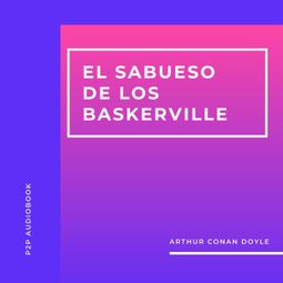 Das Buch “El Sabueso de los Baskerville (Completo) – Arthur Conan Doyle” online hören