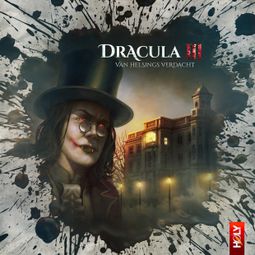 Das Buch “Holy Horror, Folge 12: Dracula 3 - Van Helsings Verdacht – Marco Göllner” online hören