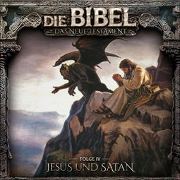 Das Buch “Die Bibel, Neues Testament, Folge 4: Jesus und Satan – Aikaterini Maria Schlösser” online hören