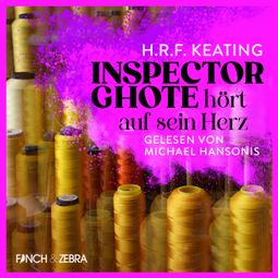 Das Buch “Inspector Ghote hört auf sein Herz - Ein Inspector-Ghote-Krimi, Band 3 (Ungekürzt) – H.R.F. Keating” online hören