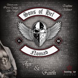 Das Buch “Nomad: Tyr & Faith - Sons of Hel, Band 1 (ungekürzt) – Daphne Bühner” online hören