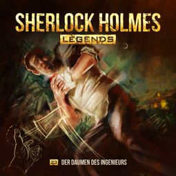 Das Buch “Sherlock Holmes Legends, Folge 23: Der Daumen des Ingenieurs – Eric Zerm” online hören