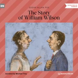 Das Buch “The Story of William Wilson (Unabridged) – Edgar Allan Poe” online hören