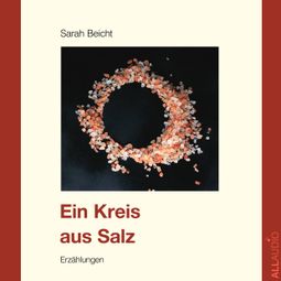 Das Buch “Ein Kreis aus Salz – Sarah Beicht” online hören