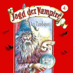Das Buch “Jagd der Vampire, Folge 4: Der Zauberer – Hans-Joachim Herwald” online hören