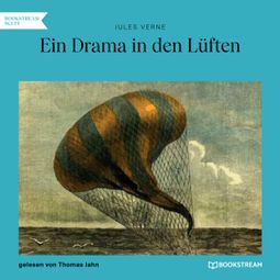 Das Buch “Ein Drama in den Lüften (Ungekürzt) – Jules Verne” online hören