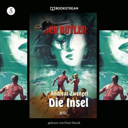 Das Buch “Die Insel - Der Butler, Folge 5 (Ungekürzt) – Andreas Zwengel” online hören