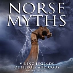 Das Buch “Norse Myths (Unabridged) – Martin J Dougherty” online hören