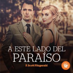 Das Buch “A este lado del paraíso (Completo) – F. Scott Fitzgerald” online hören