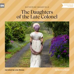 Das Buch “The Daughters of the Late Colonel (Unabridged) – Katherine Mansfield” online hören