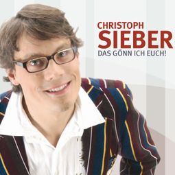 Das Buch “Das gönn ich Euch! – Christoph Sieber” online hören