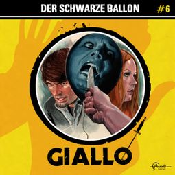 Das Buch “Giallo, Folge 6: Der schwarze Ballon – Markus Duschek” online hören