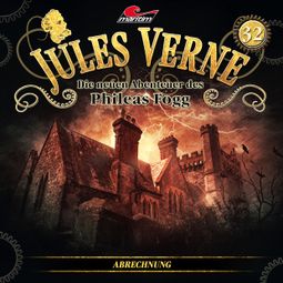Das Buch “Jules Verne, Die neuen Abenteuer des Phileas Fogg, Folge 32: Abrechnung – Marc Freund” online hören