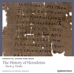 Das Buch “The History of Herodotus - Book 3: Thalia (Unabridged) – Herodotus, George Rawlinson” online hören