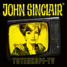 Das Buch “John Sinclair, Sonderedition 16: Totenkopf-TV – Jason Dark” online hören