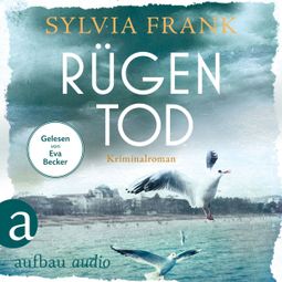 Das Buch “Rügentod - Dorothee von Stresow ermittelt, Band 1 (Ungekürzt) – Sylvia Frank” online hören