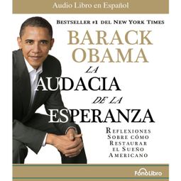 Das Buch “La audacia de la esperanza (abreviado) – Barack Obama” online hören