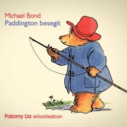 Das Buch “Paddington besegít (teljes) – Michael Bond” online hören