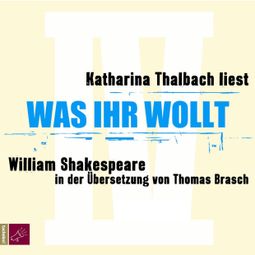 Das Buch “Was ihr wollt (Ungekürzt) – William Shakespeare” online hören