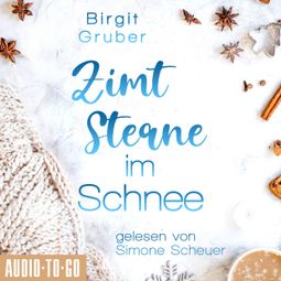 Das Buch “Zimtsterne im Schnee (ungekürzt) – Birgit Gruber” online hören