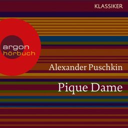 Das Buch “Pique Dame (Ungekürzte Lesung) – Alexander Puschkin” online hören